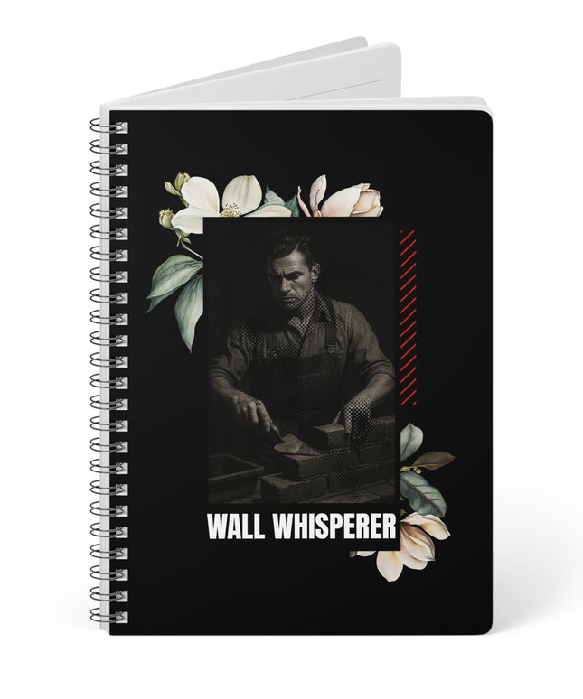Notebook with a person and floral design on a black background, titled 'Wall Whisperer'.