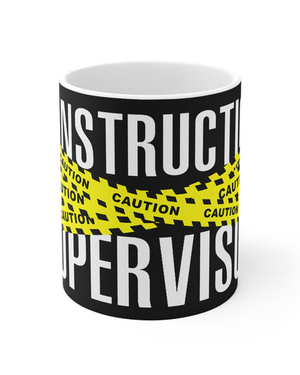 Mug with 'Construction Supervisor' and 'Caution' text design on a white background
