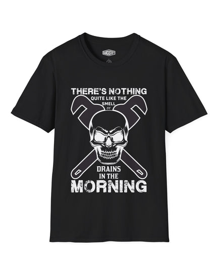 Black t-shirt with a skull graphic and text "There's nothing quite like the smell of drains in the morning", on a white background